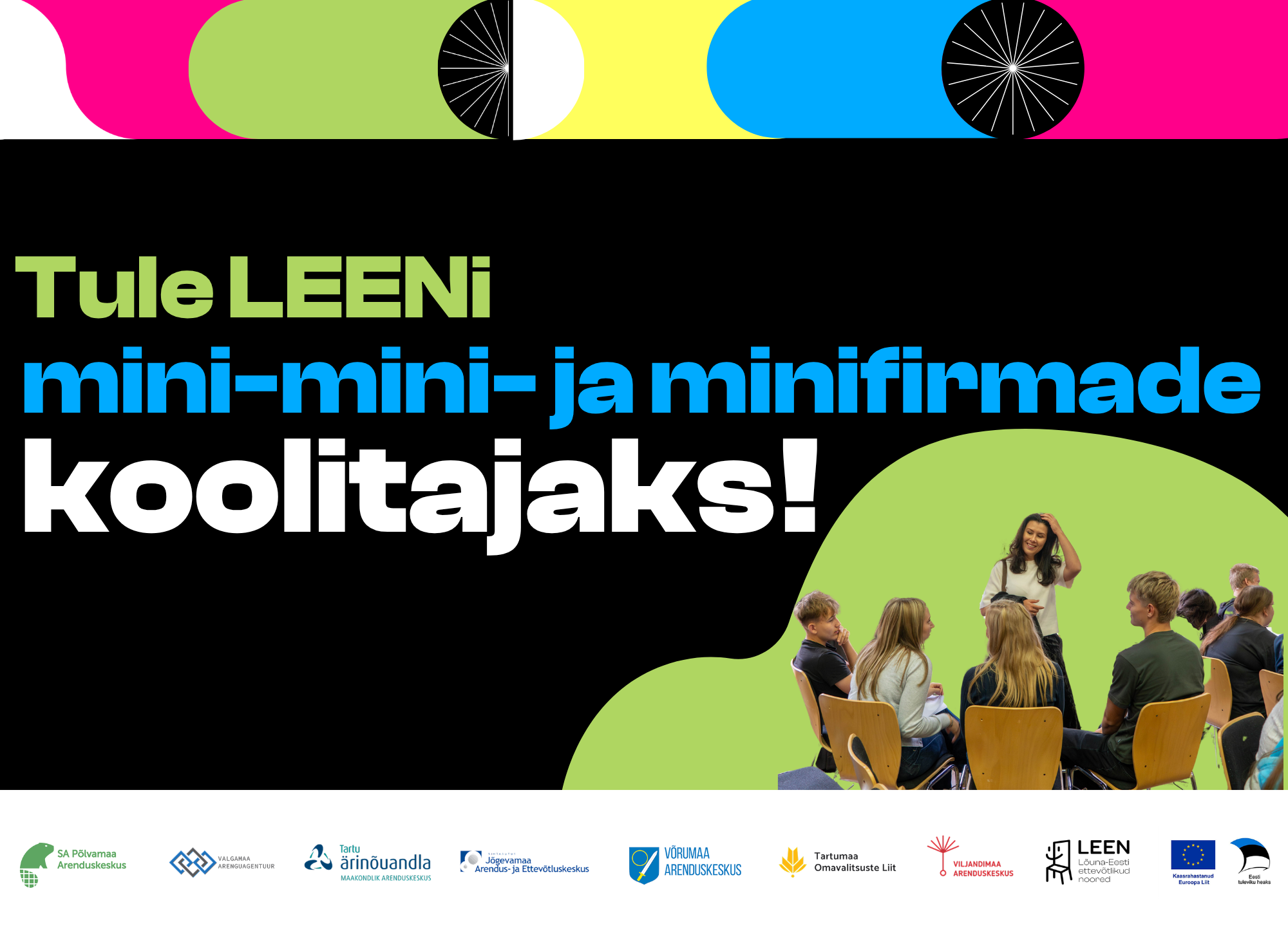 Tule LEENi mini-mini- ja minifirmade koolitajaks!